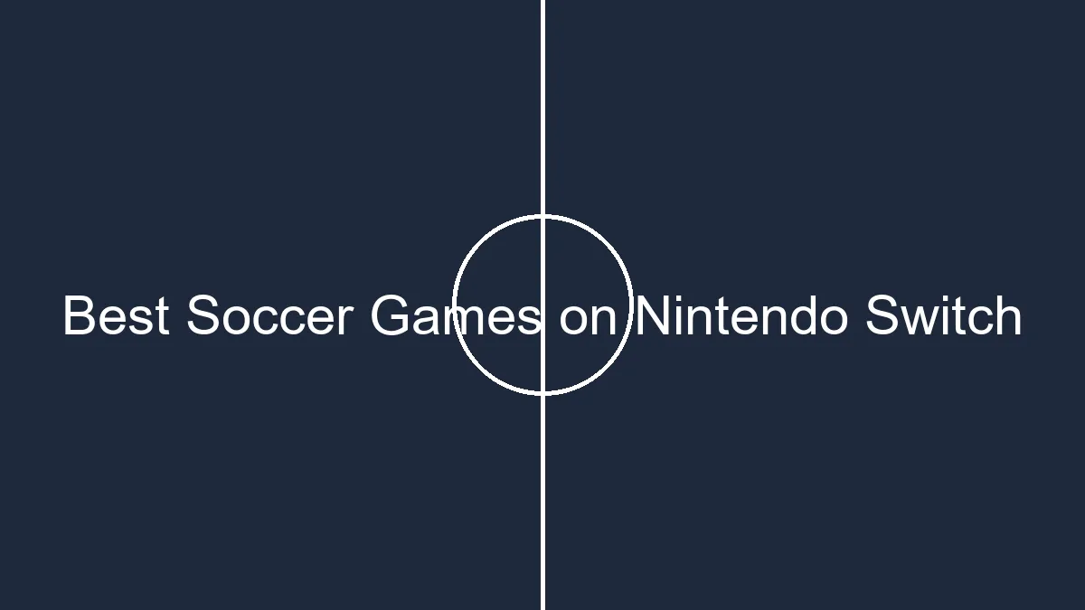 best soccer games on nintendo switch
