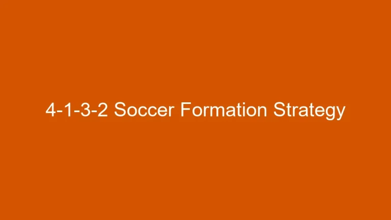4-1-3-2 Soccer Formation: Strategy and Tactics