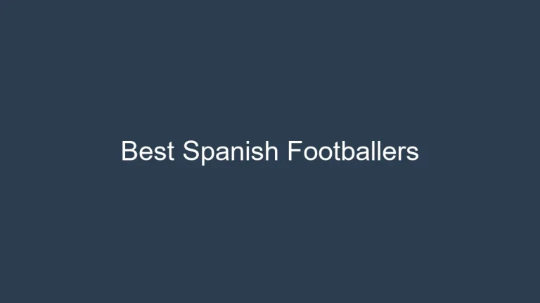 Best Spanish Footballers