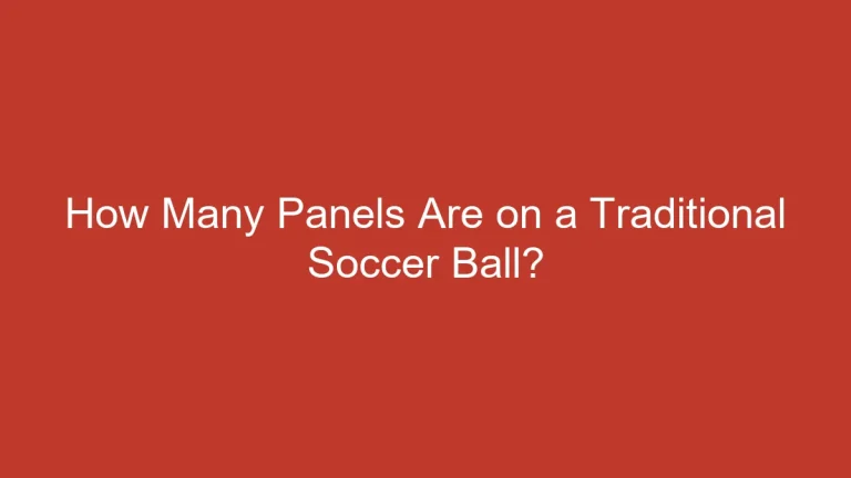 How Many Panels Are on a Traditional Soccer Ball?