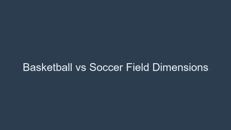 From Courts to Fields: How Many Basketball Courts Fit in a Soccer Field?