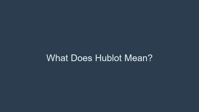 What Does Hublot Mean in Football: Luxury Timepieces