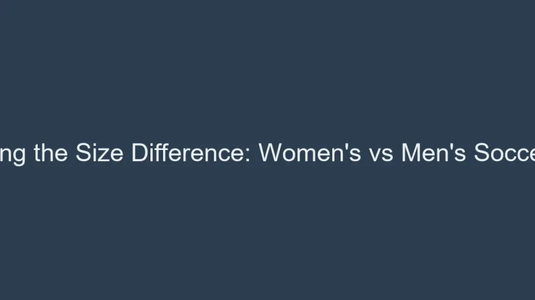 Exploring the Size Difference: Women’s vs Men’s Soccer Balls