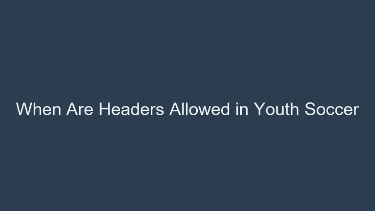When Are Headers Allowed in Youth Soccer? Age-Based Rules Explained