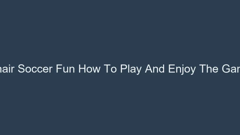 Chair Soccer Fun How To Play And Enjoy The Game