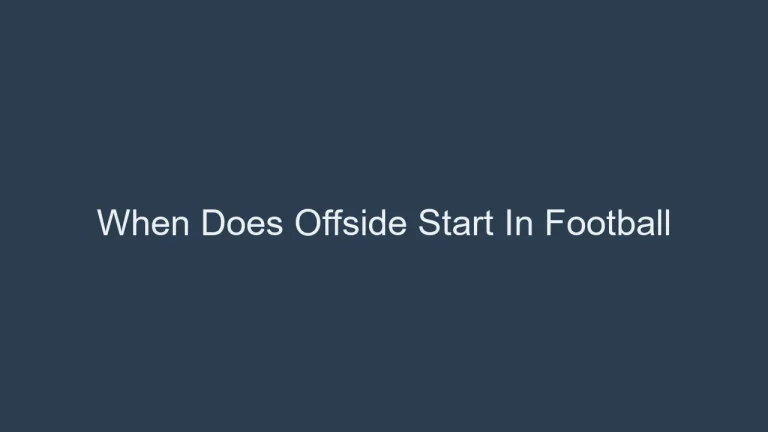 When Does Offside Start In Football? A Rule Explanation