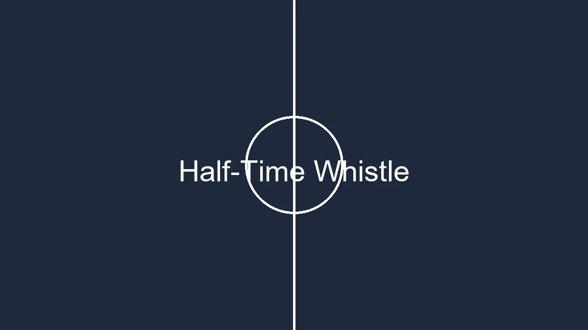 img half time whistle how many blows in a soccer match