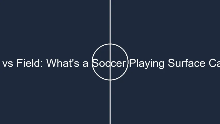 Pitch vs Field: What’s a Soccer Playing Surface Called?