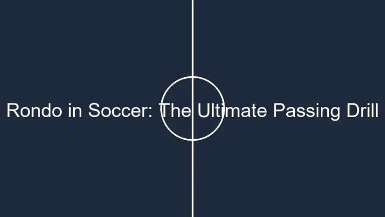 Rondo in Soccer: The Ultimate Passing Drill