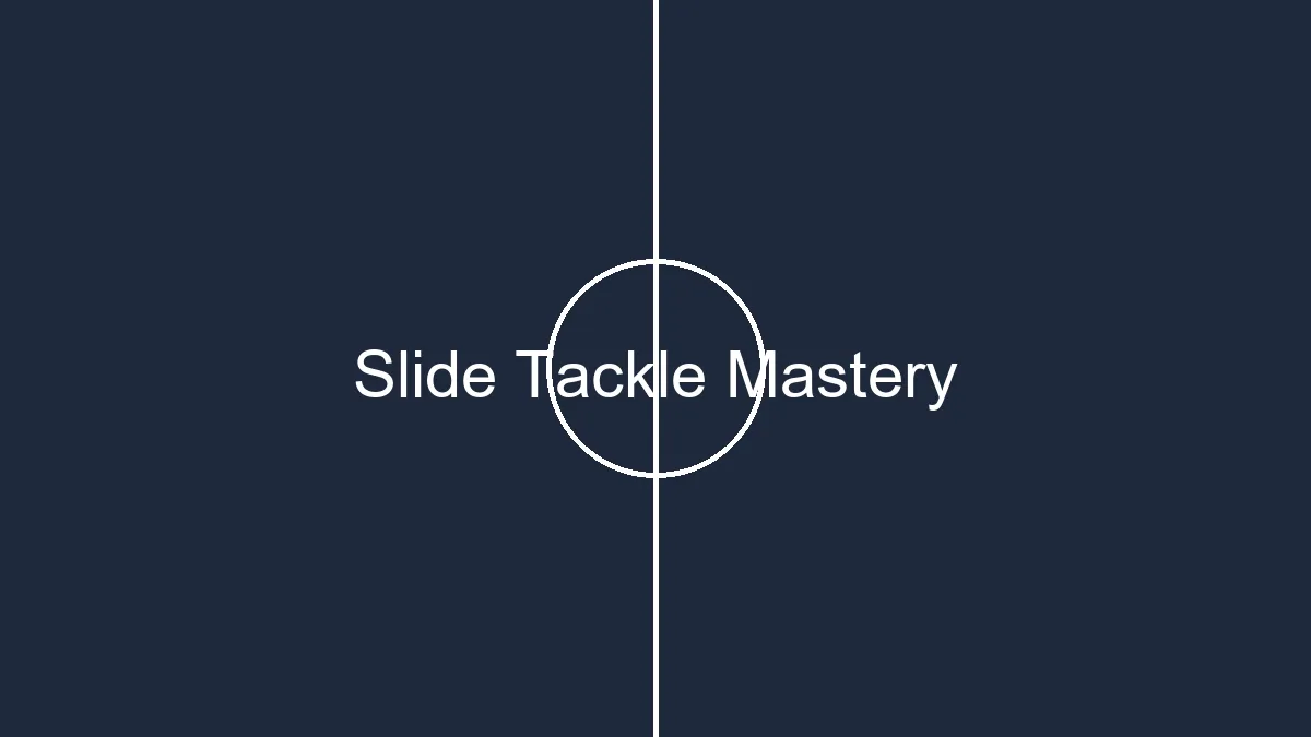 slide tackle mastery