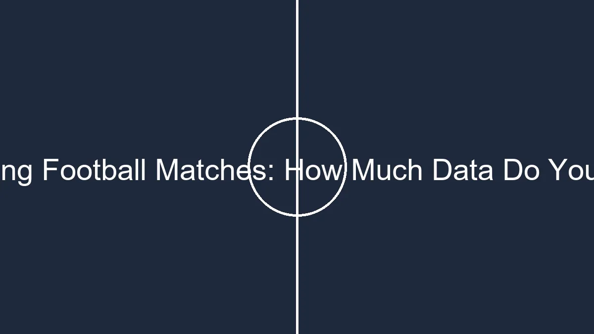 streaming football matches how much data do you need 1