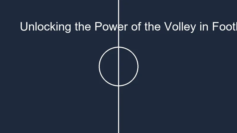 Unlocking the Power of the Volley in Football and Soccer